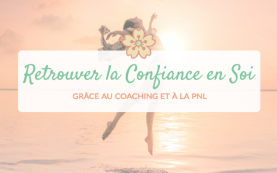 Un coach de vie pour retrouver confiance en soi (séances à Brest)